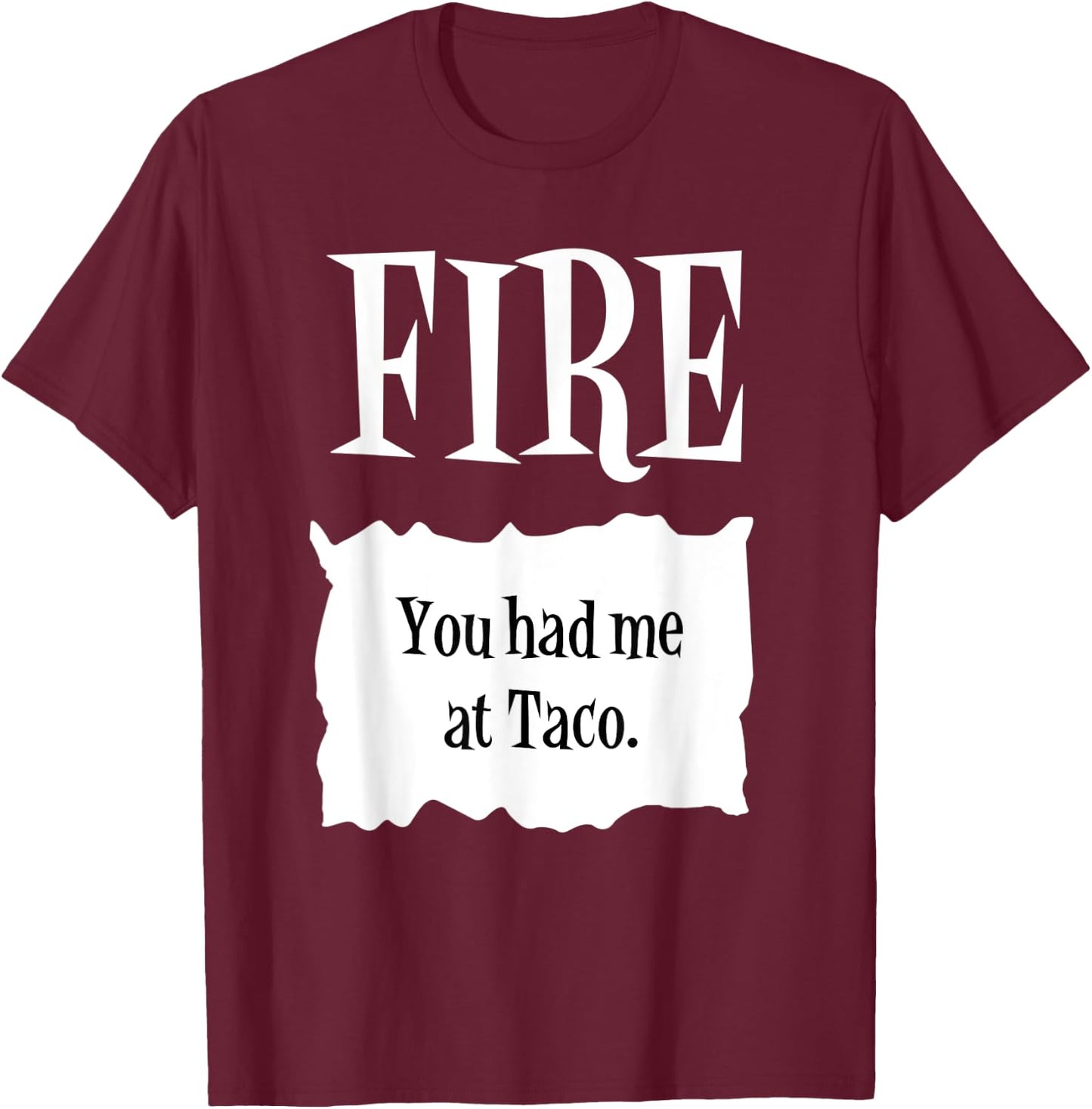 FIRE - Hot Packet Halloween Taco Costume T-Shirt - T-Shirt | Maroon