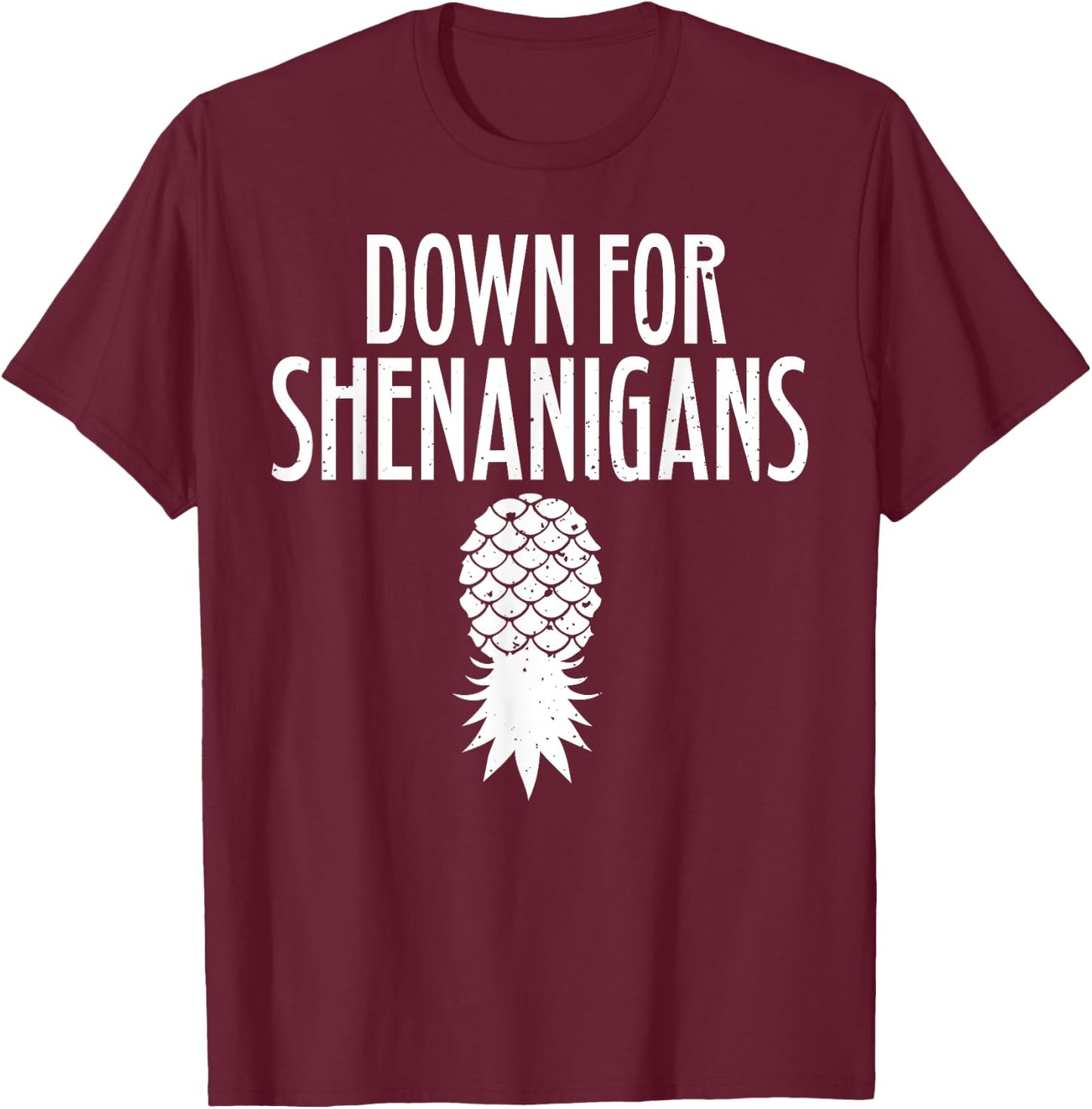 Swingers Down For Shenanigans Pineapple Swinger Party T-Shirt - T-Shirt | Maroon
