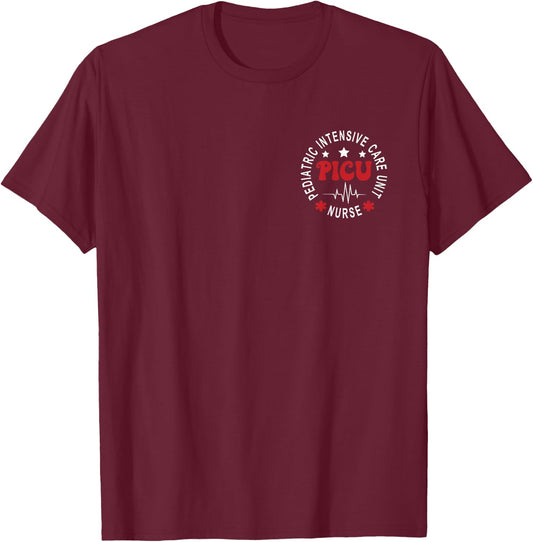 Funny PICU Nurse Pediatric Intensive Care Unit Nurse Day T-Shirt - T-Shirt | Maroon