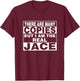 I Am Jace Fun Shirt Funny Gift Personalized T-Shirt - T-Shirt | Maroon