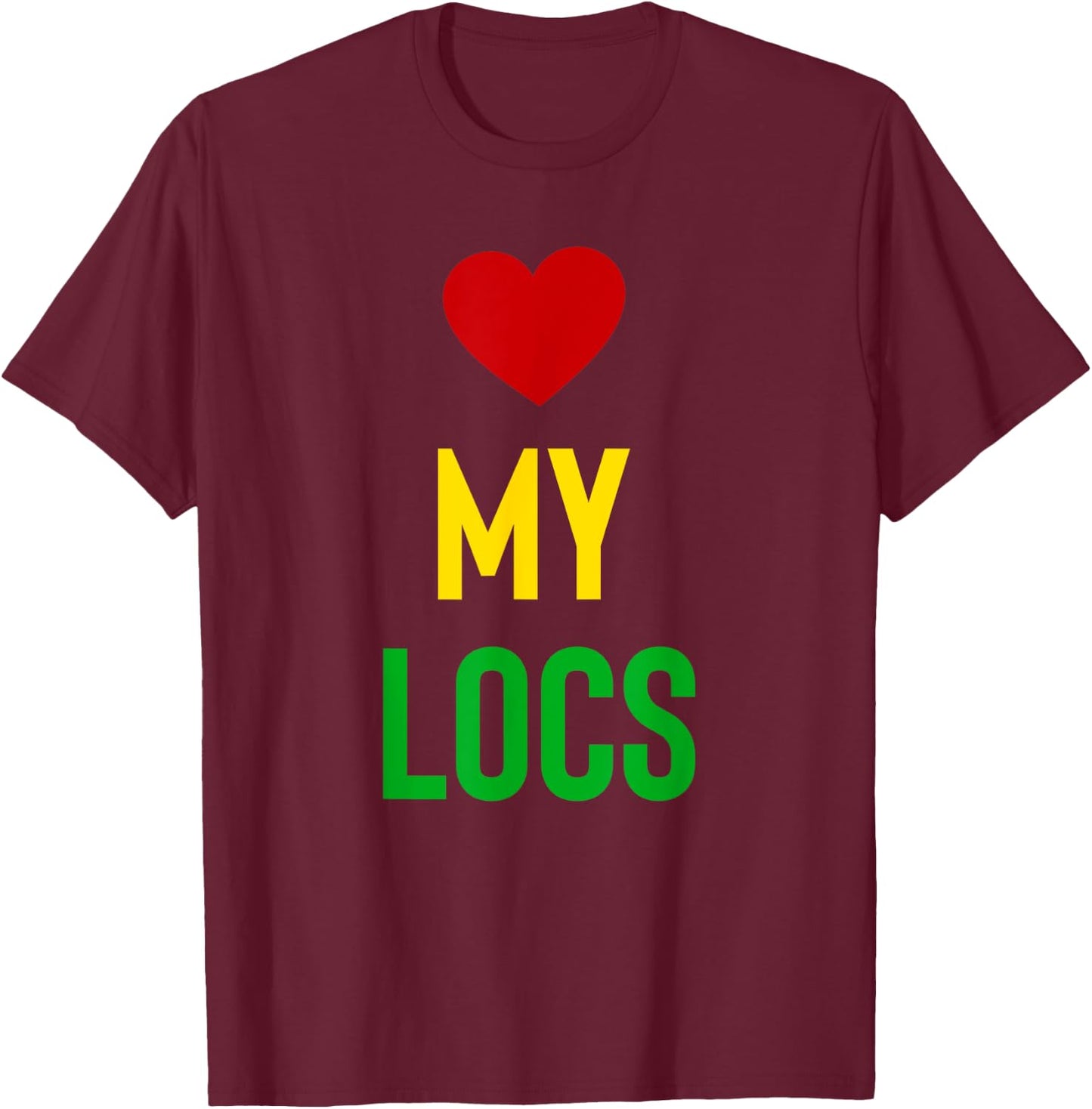 Love My Locs Natural Hair T-Shirt - T-Shirt | Maroon