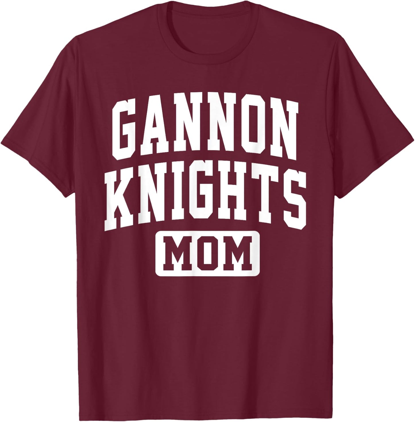 Gannon University Knights Mom Mother Arch Vintage Family T-Shirt - T-Shirt | Maroon