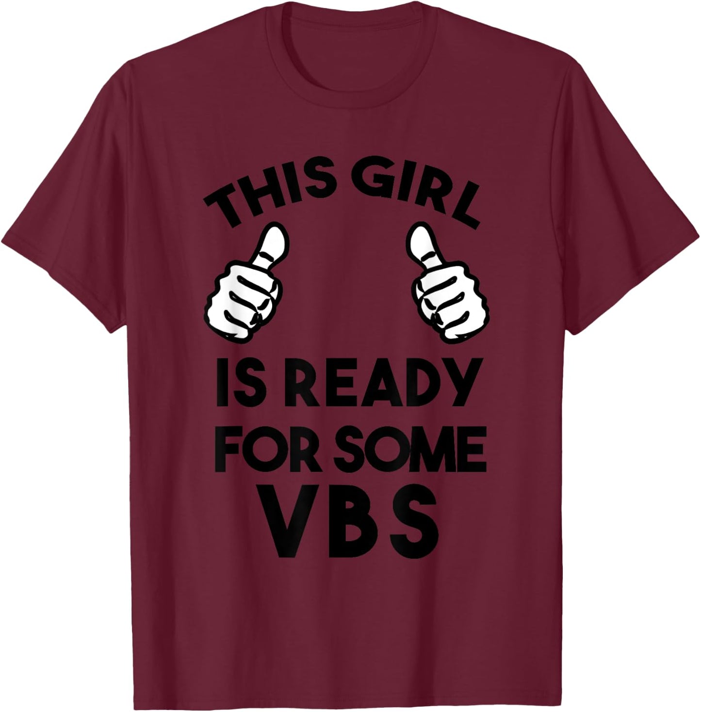 Ready for Vacation Bible School I love VBS Christian Jesus T-Shirt - T-Shirt | Maroon