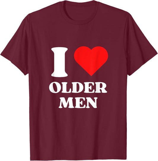 I Love Older Men I Heart Older Men Y2k Aesthetic Red Heart T-Shirt - T-Shirt | Maroon