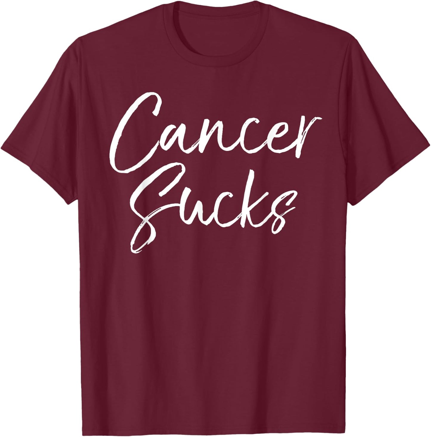 Funny Cancer Sucks Gift Treatment Cute Cancer Sucks T-Shirt - T-Shirt | Maroon