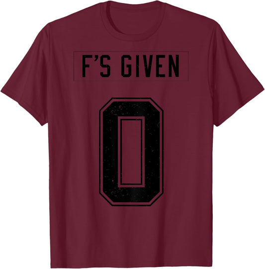 Zero Fs Given T-Shirt - T-Shirt | Maroon