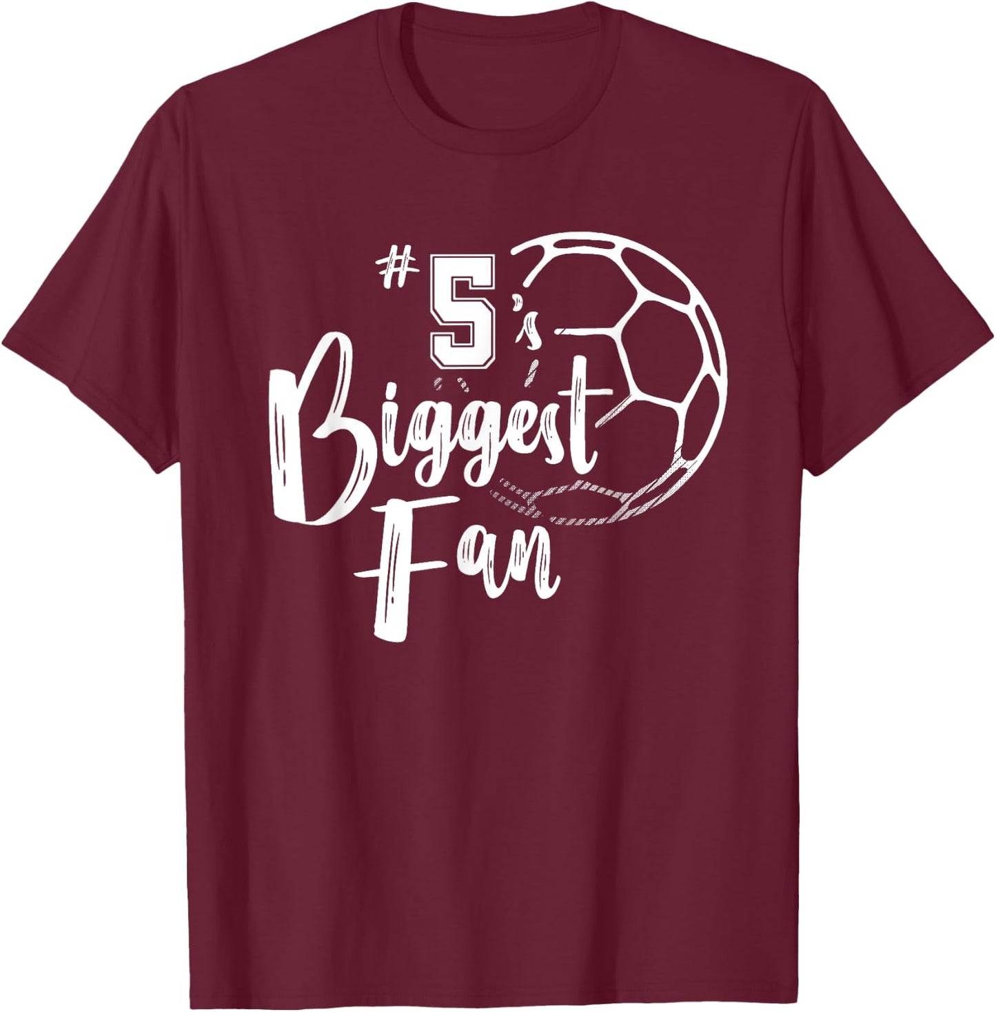 Number 5's Biggest Fan Shirt Soccer Player Mom Dad Family T-Shirt - T-Shirt | Maroon