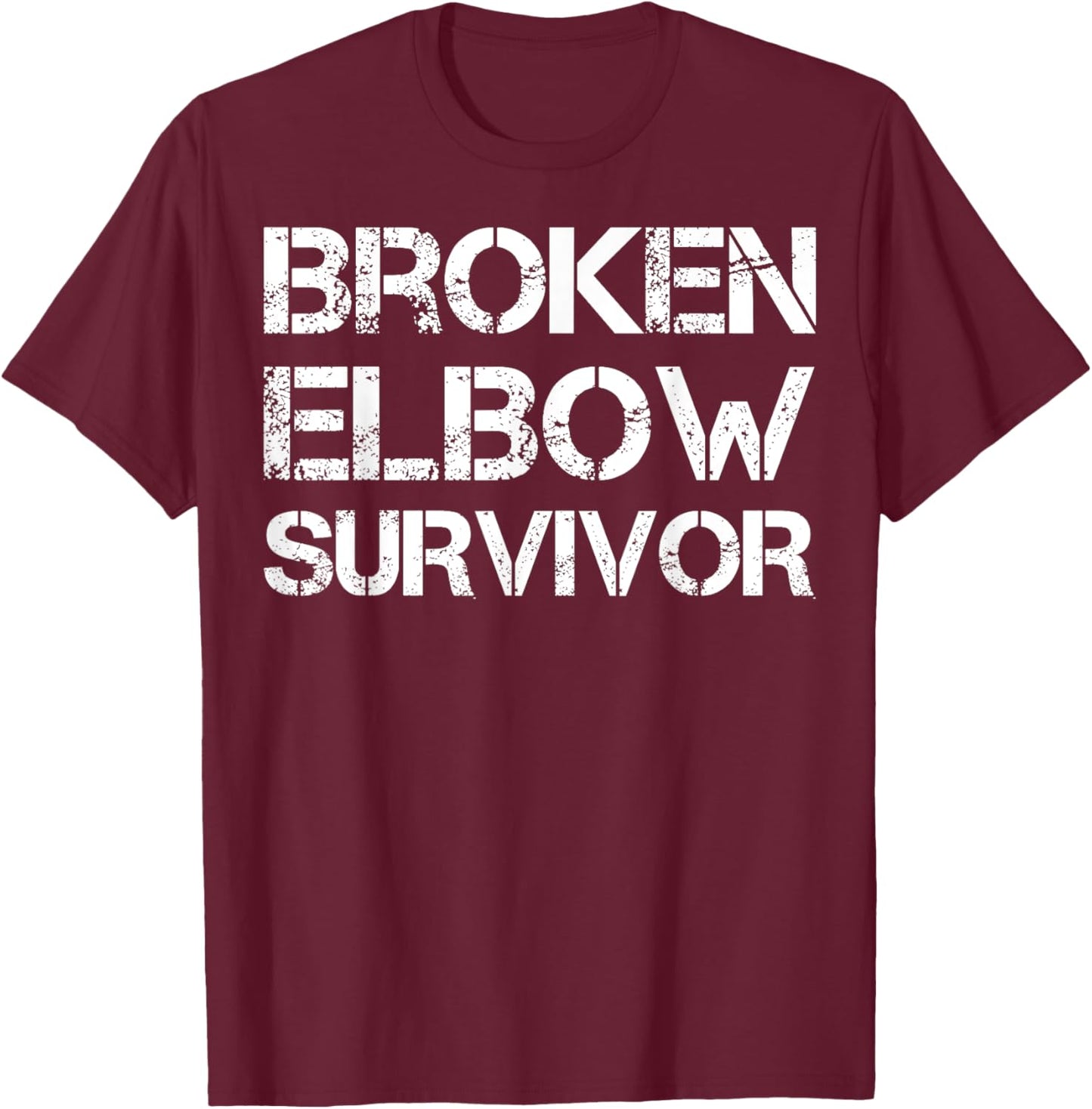 Broken Elbow Survivor T-Shirt - T-Shirt | Maroon