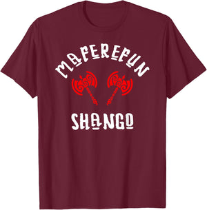 Shango Orisha Goddess Xango Ifa Yoruba Religion Chango T-Shirt - T-Shirt | Maroon