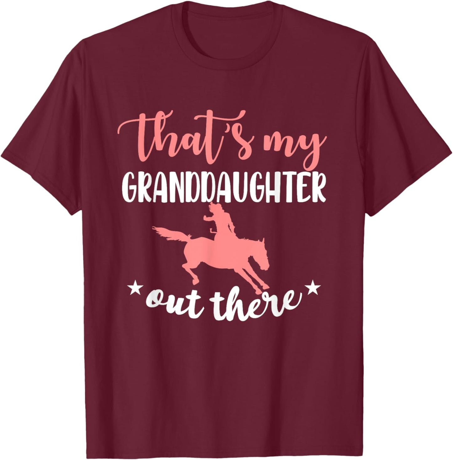 My Granddaughter Grandma Of Horse Rodeo Rider Grandmother T-Shirt - T-Shirt | Maroon