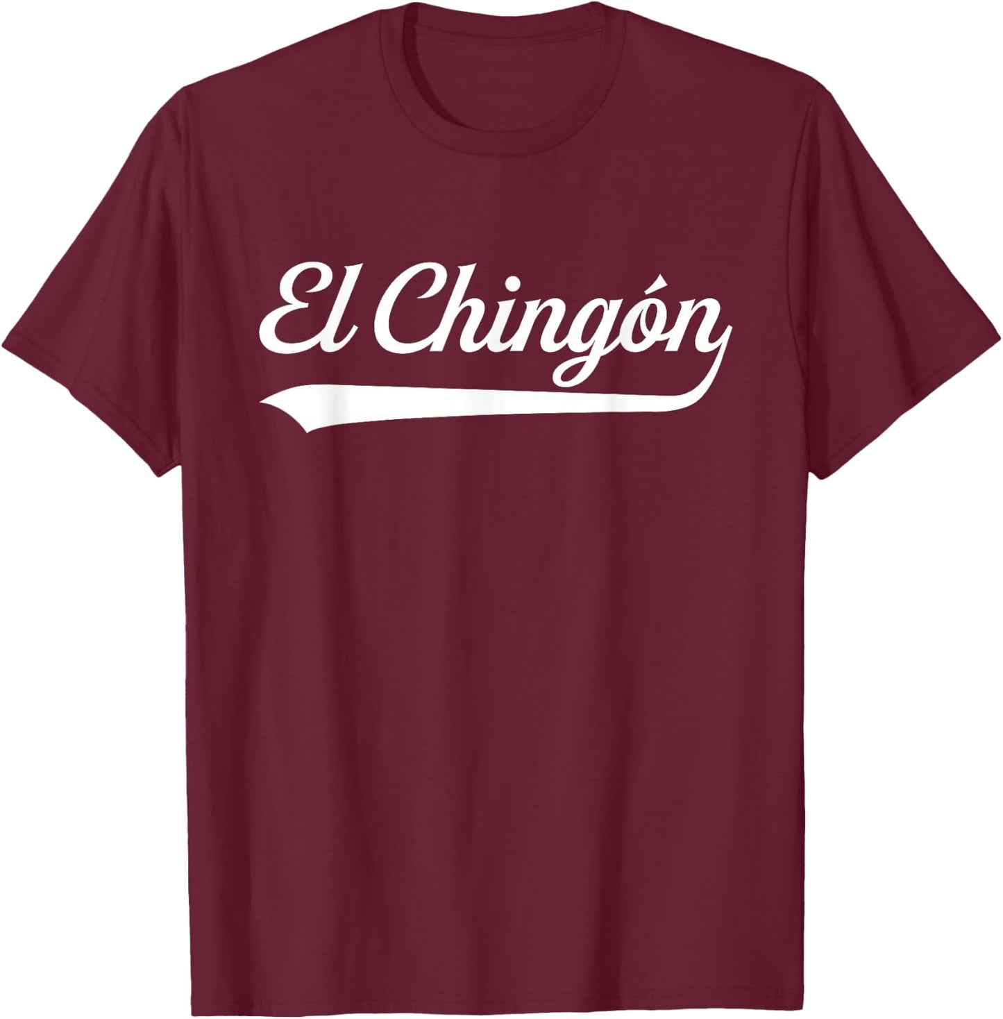 El Chingon Latino T-Shirt - T-Shirt | Maroon