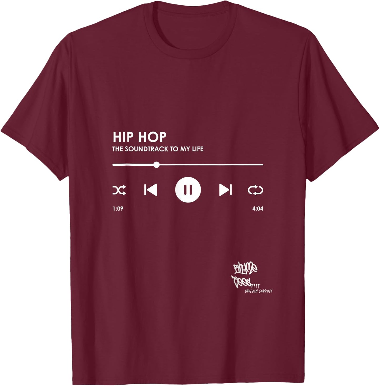 HIP HOP THE SOUNDTRACK TO MY LIFE Rap Merch T-Shirt - T-Shirt | Maroon