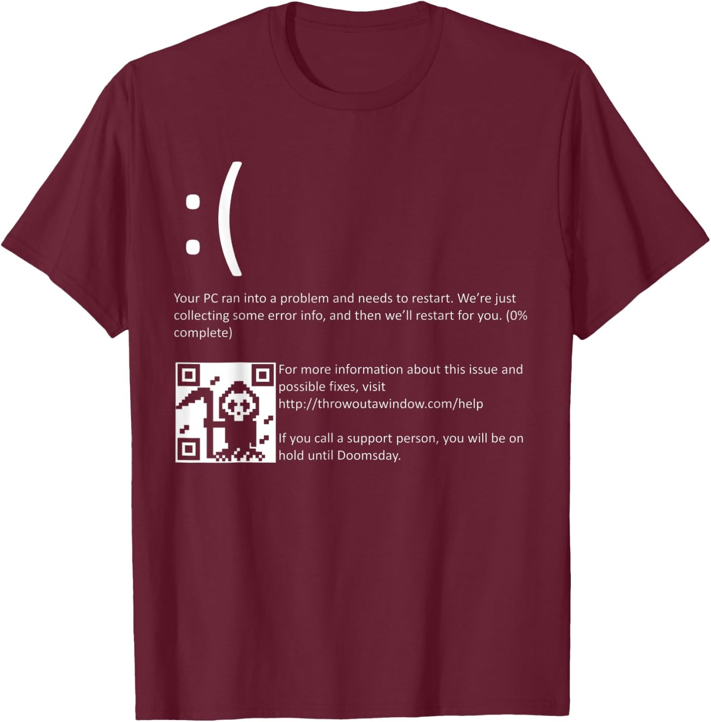 Funny Nerdy Blue Screen of Death Windows BSOD Halloween Geek T-Shirt - T-Shirt | Maroon