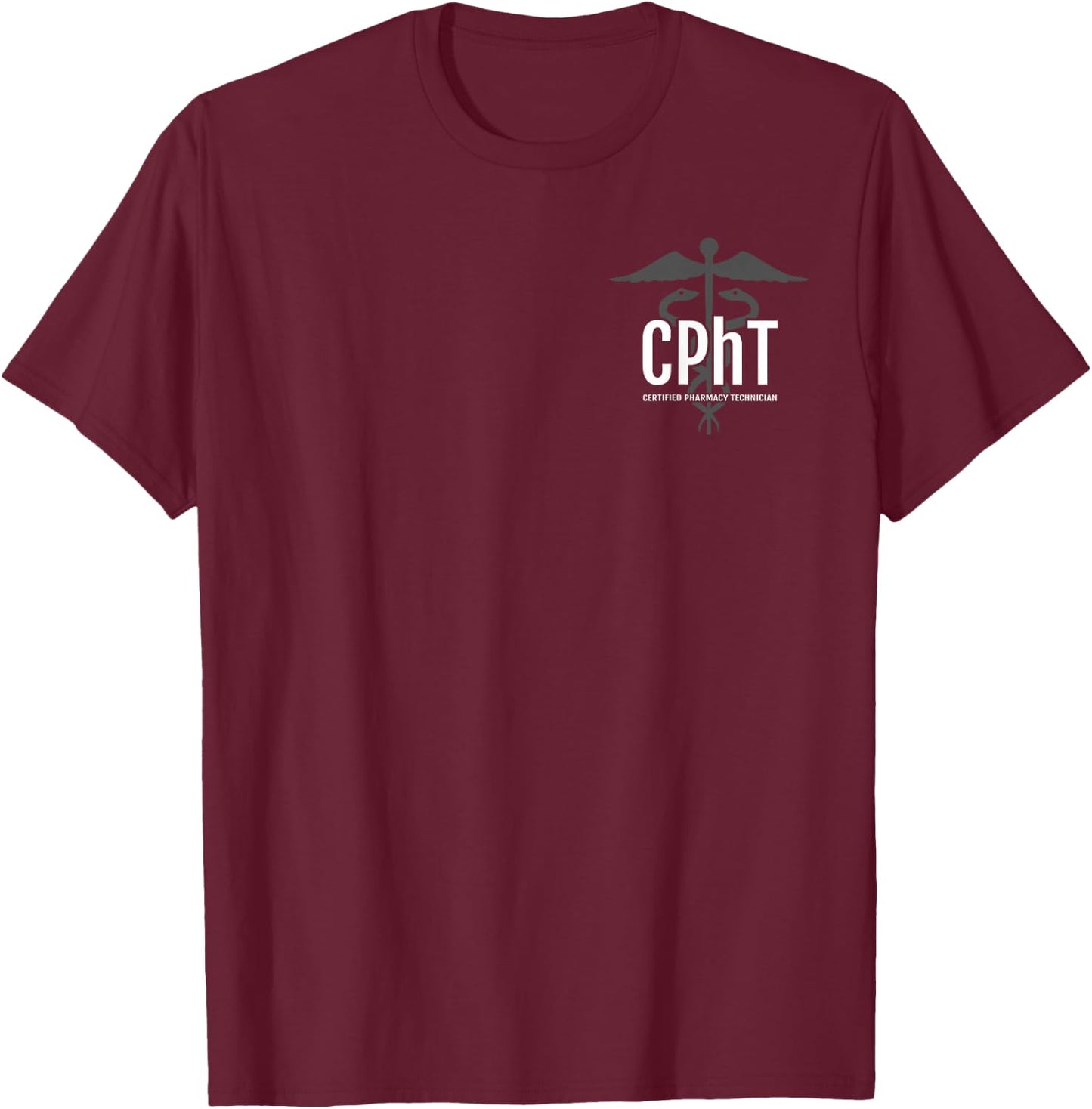 CPhT - Certified Pharmacy Technician Front/Back Professional T-Shirt - T-Shirt | Maroon