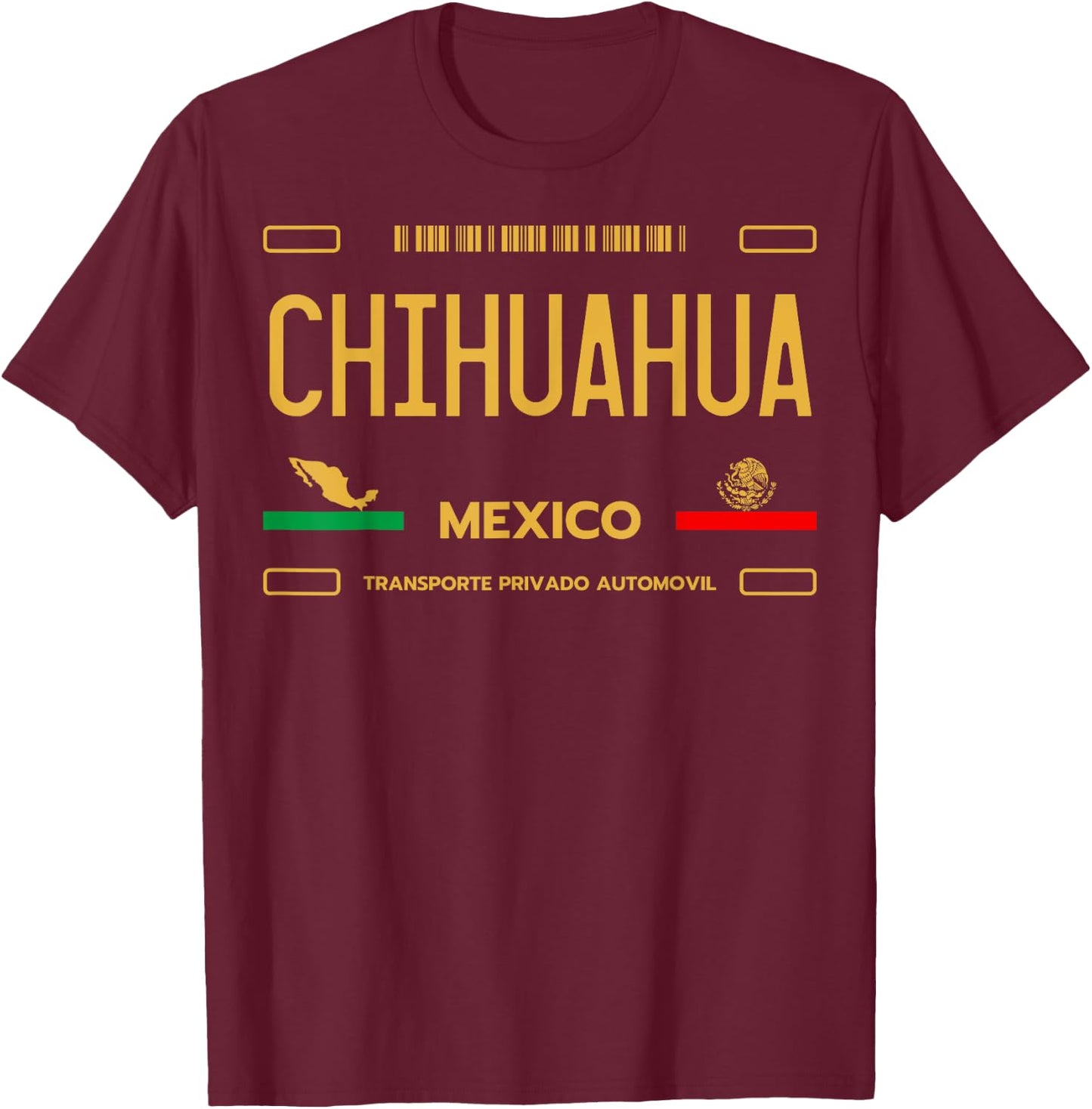 Chihuahua Mexico License Plate Aesthetic Chihuahua T-Shirt - T-Shirt | Maroon