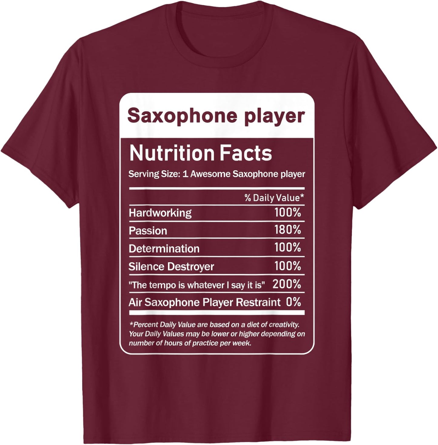 saxophone player Nutrition Facts Food Facts T-Shirt - T-Shirt | Maroon