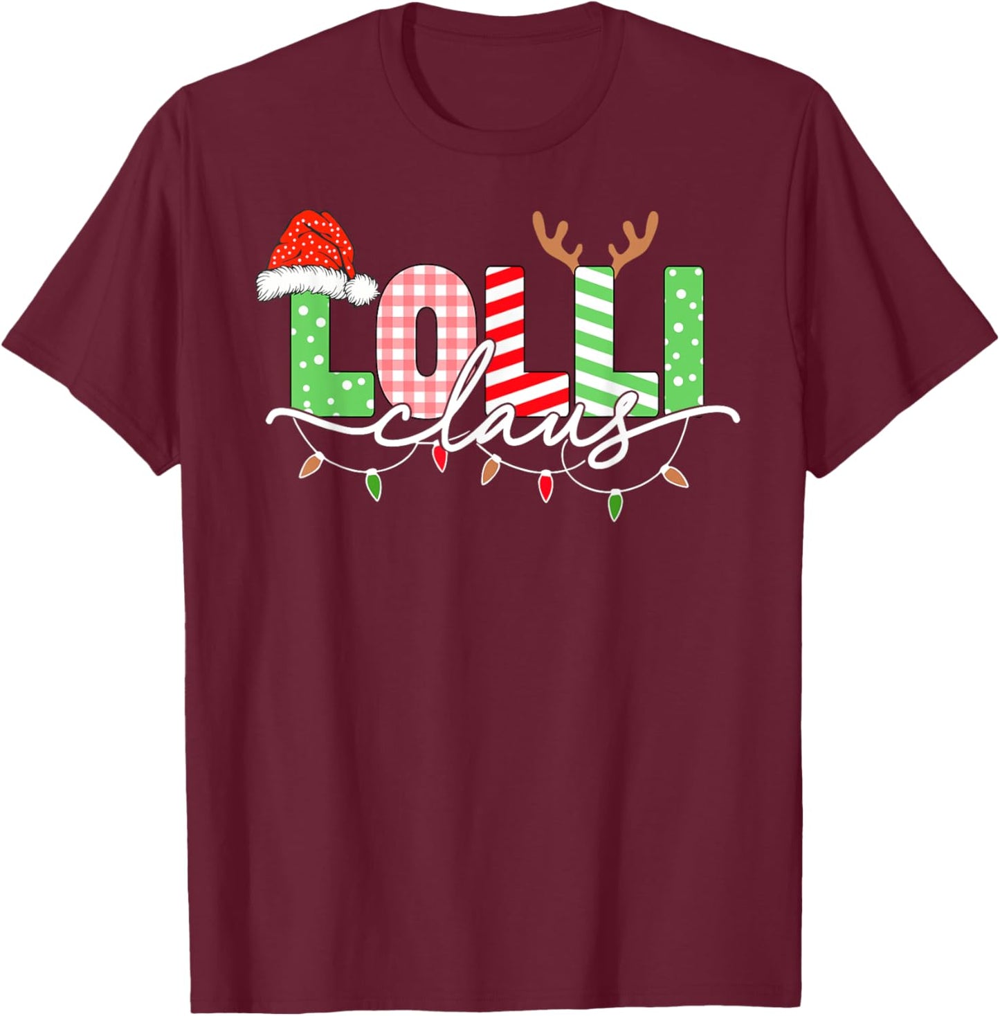Lolli Claus Christmas Lights Santa Hat Family Matching T-Shirt - T-Shirt | Maroon