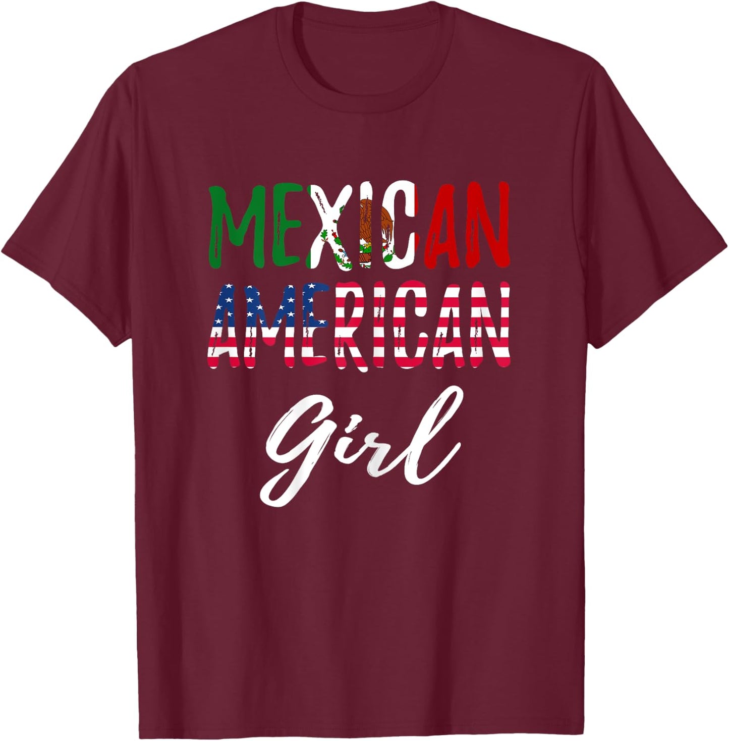 Mexican American Girl Pride Mexican American Flag T-Shirt - T-Shirt | Maroon