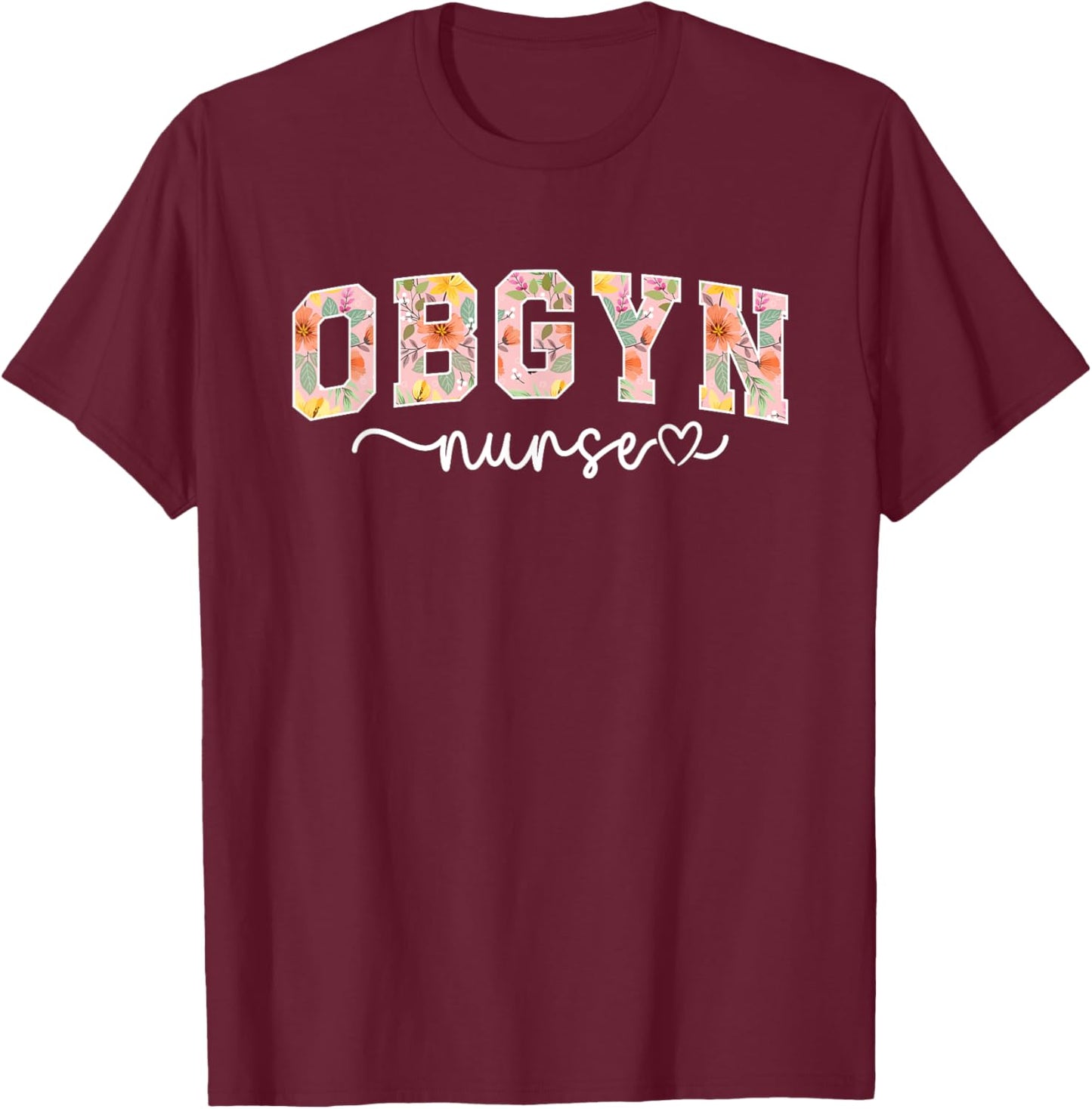 OBGYN Nursing For Obstetrics And Gynecology Nurse Black Modern Short Sleeve - Small - Women - Nurses, OBGYN Nurses T-Shirt - T-Shirt | Maroon