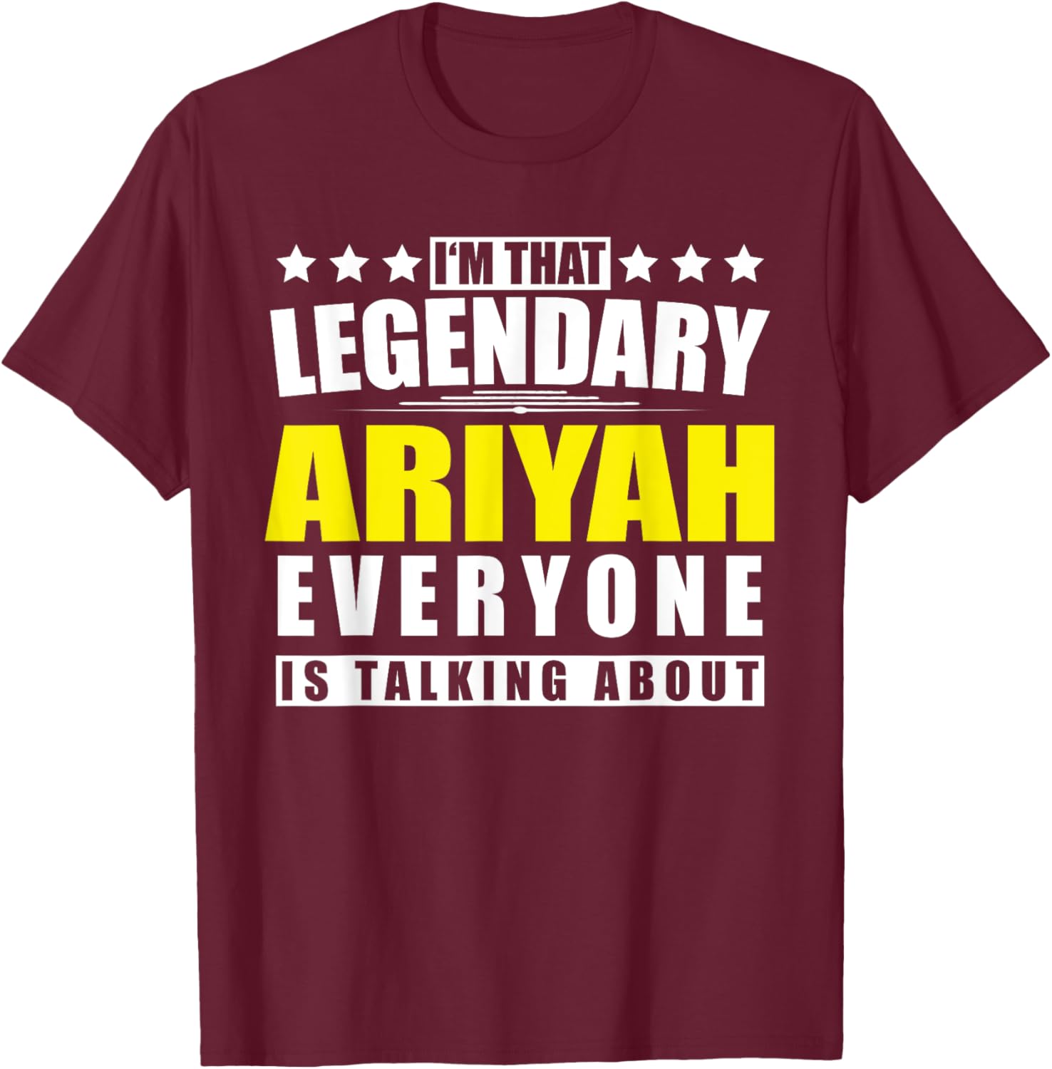 Name Ariyah First Name Gifts - Funny Personalized Gift T-Shirt - T-Shirt | Maroon