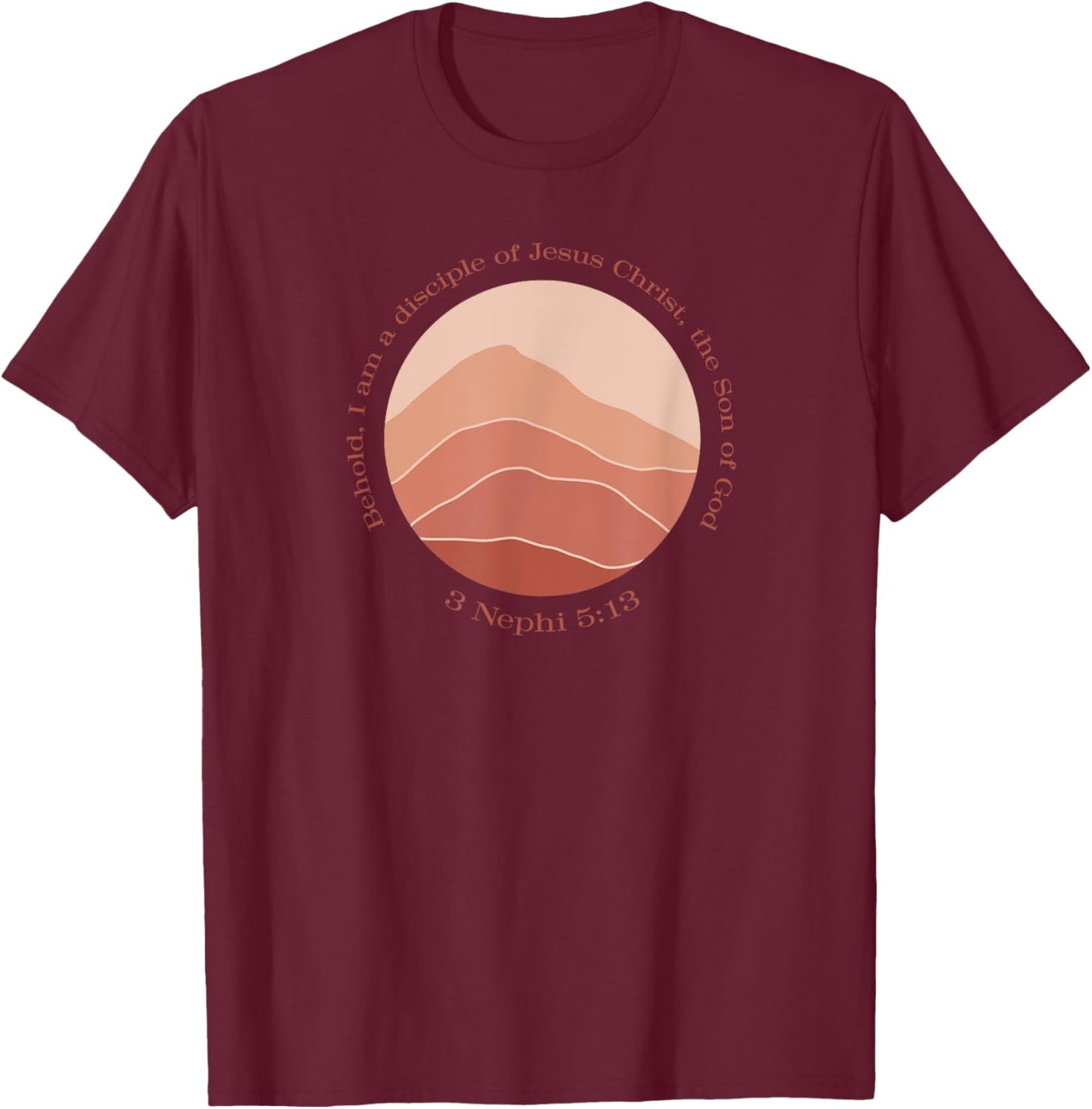 2024 LDS Youth Theme 3 Nephi 5:13 A Disciple of Jesus Chri T-Shirt - T-Shirt | Maroon