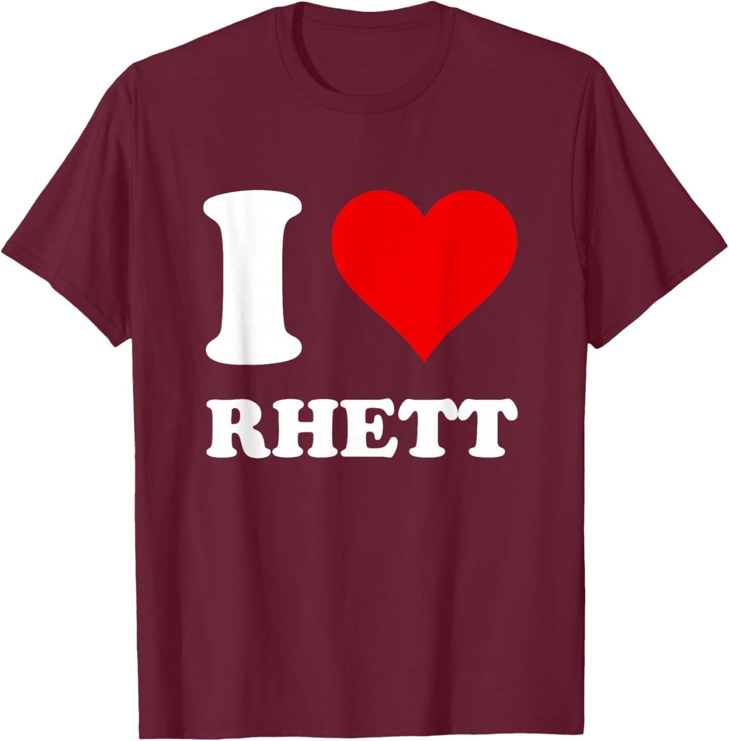 I Love Rhett T-Shirt - T-Shirt | Maroon
