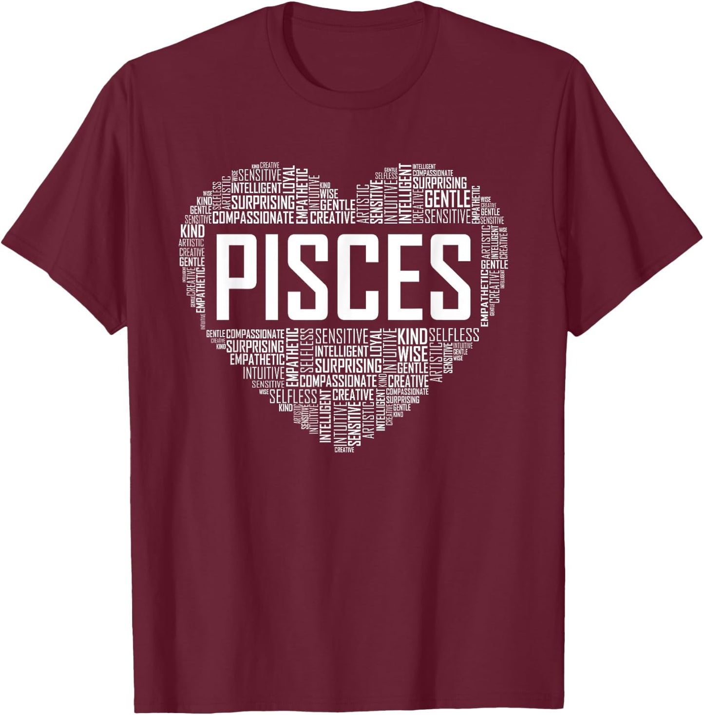 Love Pisces Characteristics Co Pisces Zodiac Traits Horoscope Astrology Sign Gift Heart T-Shirt - T-Shirt | Maroon