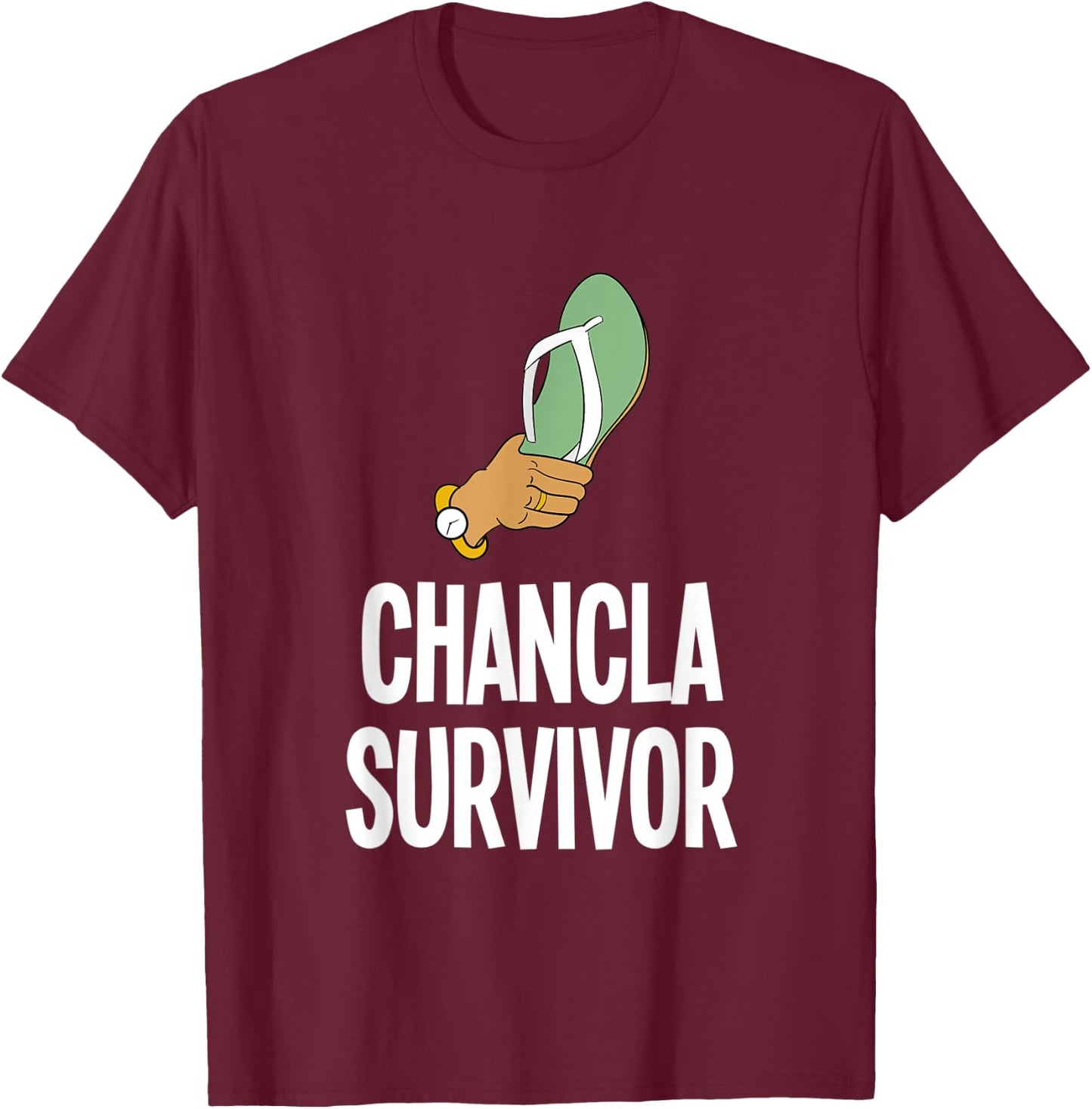 La Chancla Survivor Mexican Flip Flop Hispanic Spanish T-Shirt - T-Shirt | Maroon