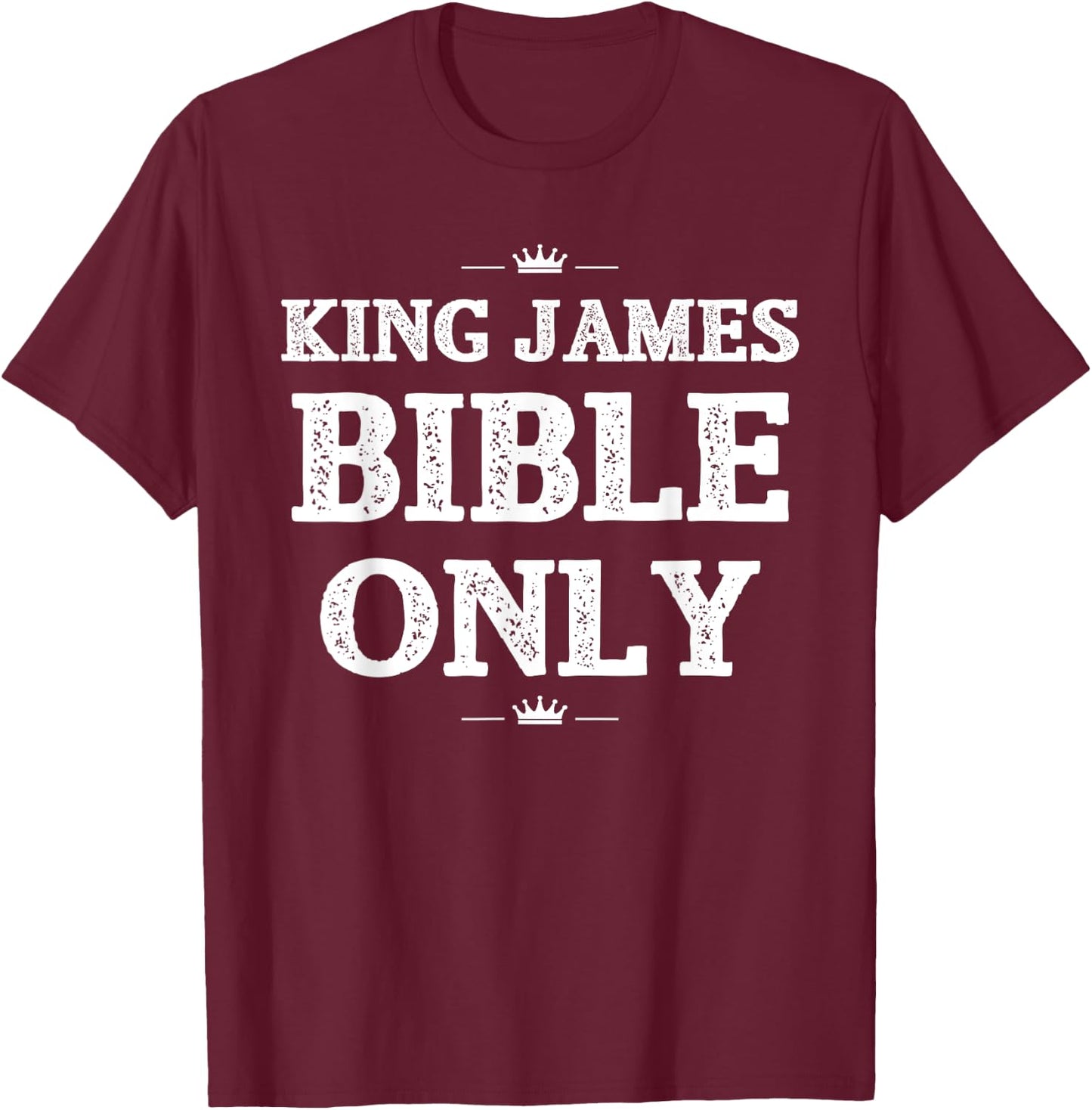 Bible Scripture Verses King James Bible Christian T-Shirt - T-Shirt | Maroon