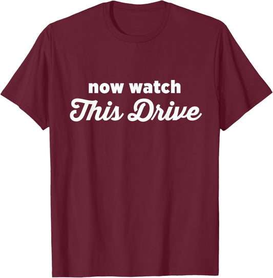 Now Watch This Drive Funny Golf T-Shirt - T-Shirt | Maroon