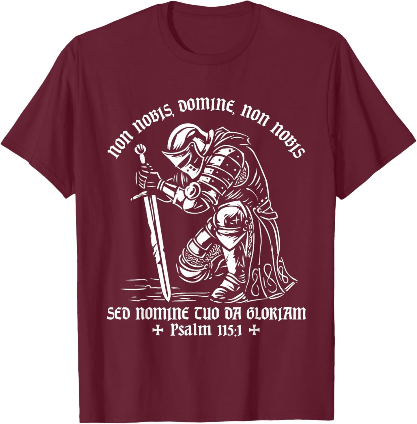 Knights Templar Medieval Knight Christian Catholic Non Nobis T-Shirt - T-Shirt | Maroon