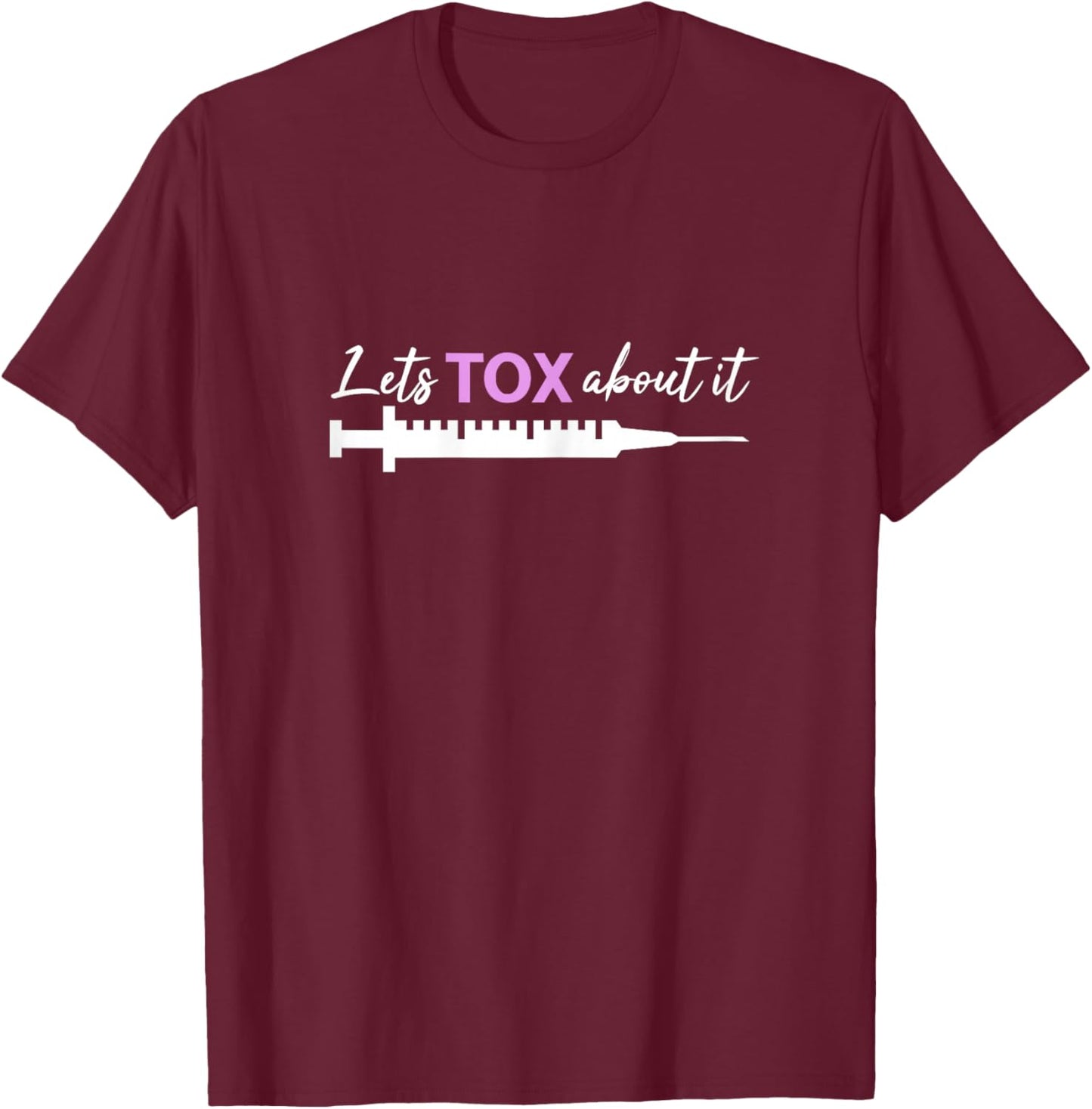 Aesthetic Nurse Botox Injector Cosmetic Nurse Self Promotion T-Shirt - T-Shirt | Maroon
