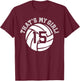 Unique That's My Girl #15 Volleyball Player Mom or Dad Gifts T-Shirt - T-Shirt | Maroon