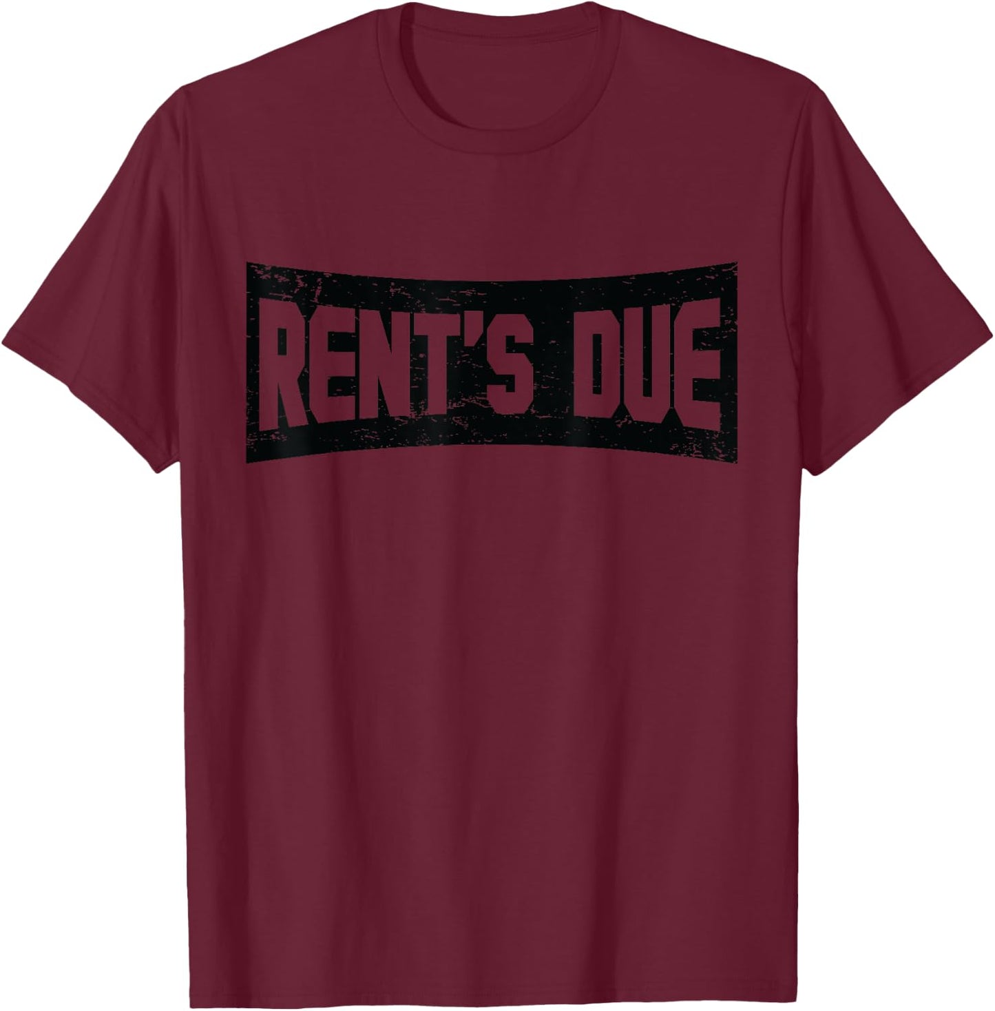 Rent's Due Funny New Adult 18th Birthday T-Shirt - T-Shirt | Maroon