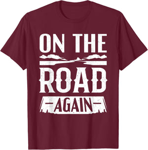 Road Tripping Gifts - On The Road Again T-Shirt - T-Shirt | Maroon