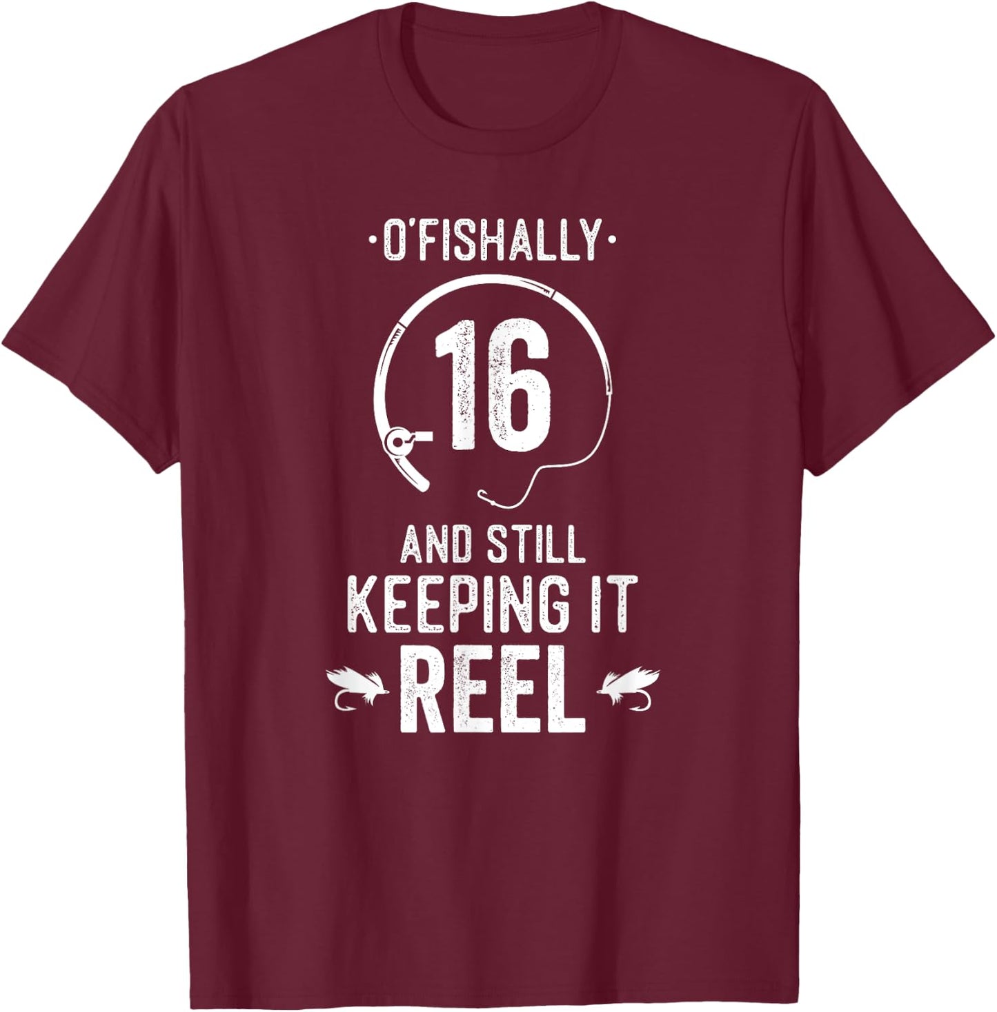16 Year Old Boy Girl Fishing Fishermen Gifts For Birthday T-Shirt - T-Shirt | Maroon