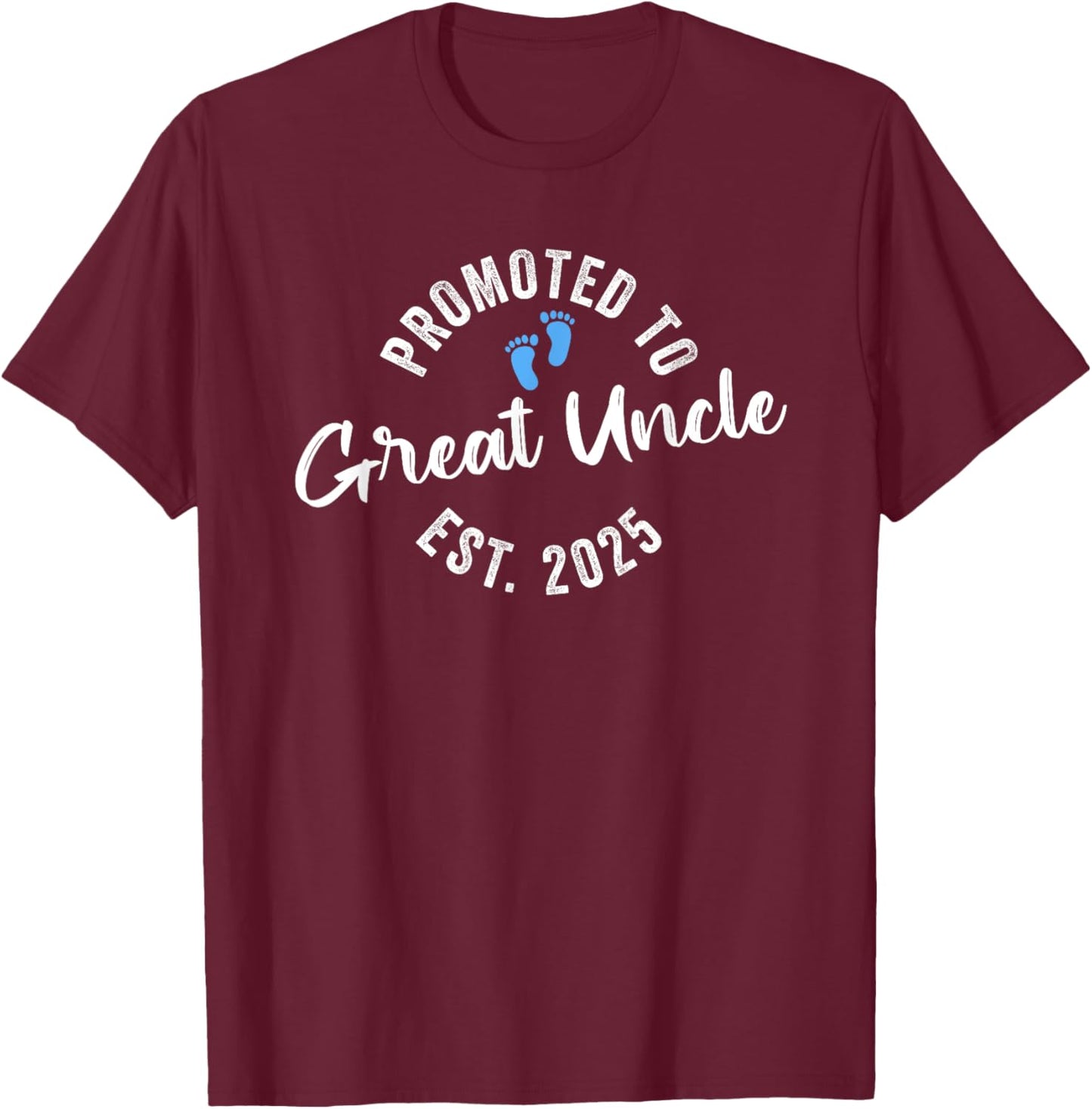 Promoted To Great Uncle 2025 T-Shirt - T-Shirt | Maroon