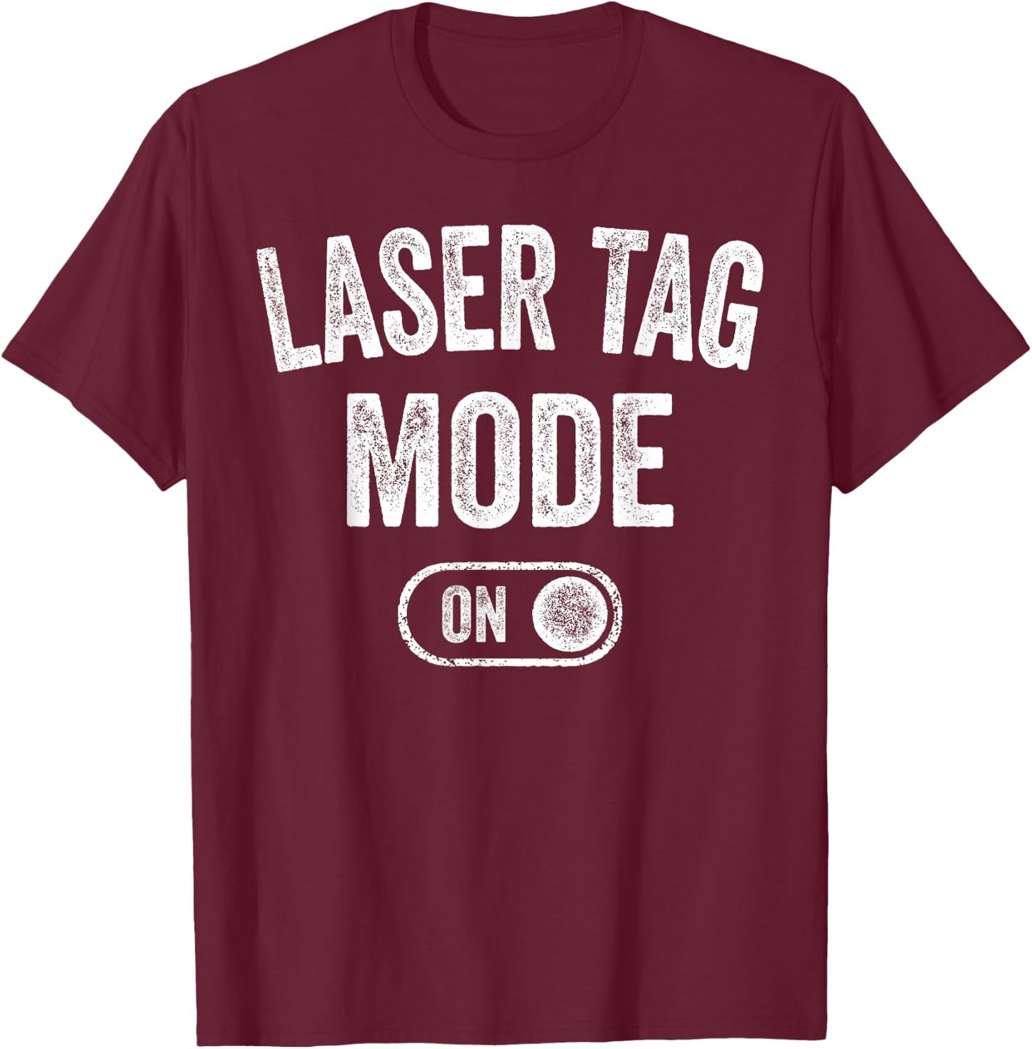 Laser Tag Mode On Funny Laser Tag Player Gift Instructor T-Shirt - T-Shirt | Maroon