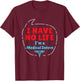 Medical Intern Med School Graduation Gifts No Life Funny T-Shirt - T-Shirt | Maroon