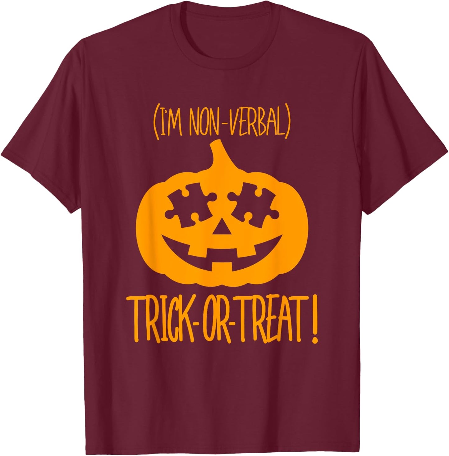 Trick or Treat Non-Verbal Halloween Pumpkin Autism Awareness T-Shirt - T-Shirt | Maroon
