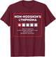 Non-Hodgkin's Lymphoma Rating Wouldn't Recommend T-Shirt - T-Shirt | Maroon