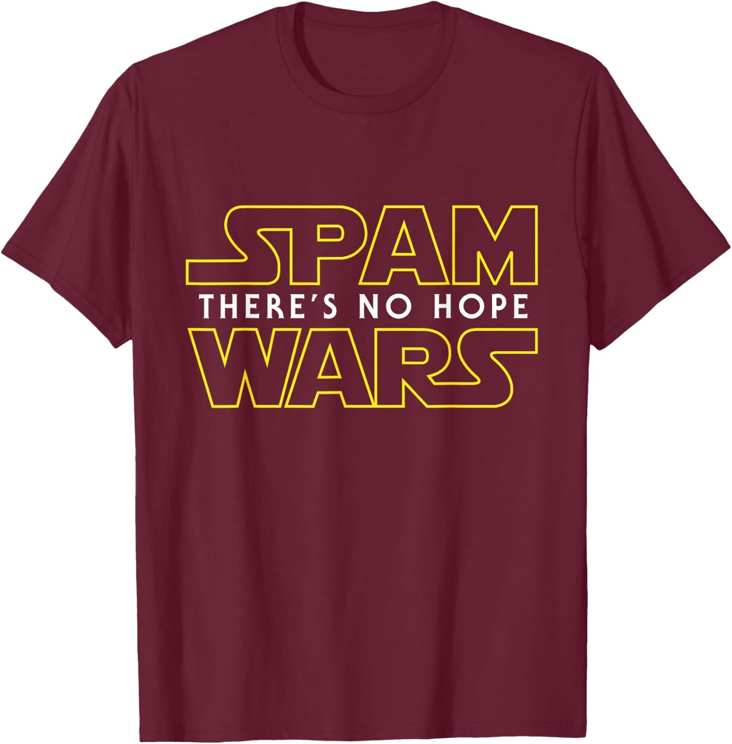 Funny Spam Shirt Computer Geek Spam Wars T-Shirt - T-Shirt | Maroon