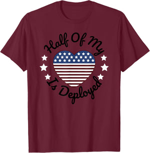 Half Of My Heart Is Deployed Deployment Gift Wife Mother T-Shirt - T-Shirt | Maroon