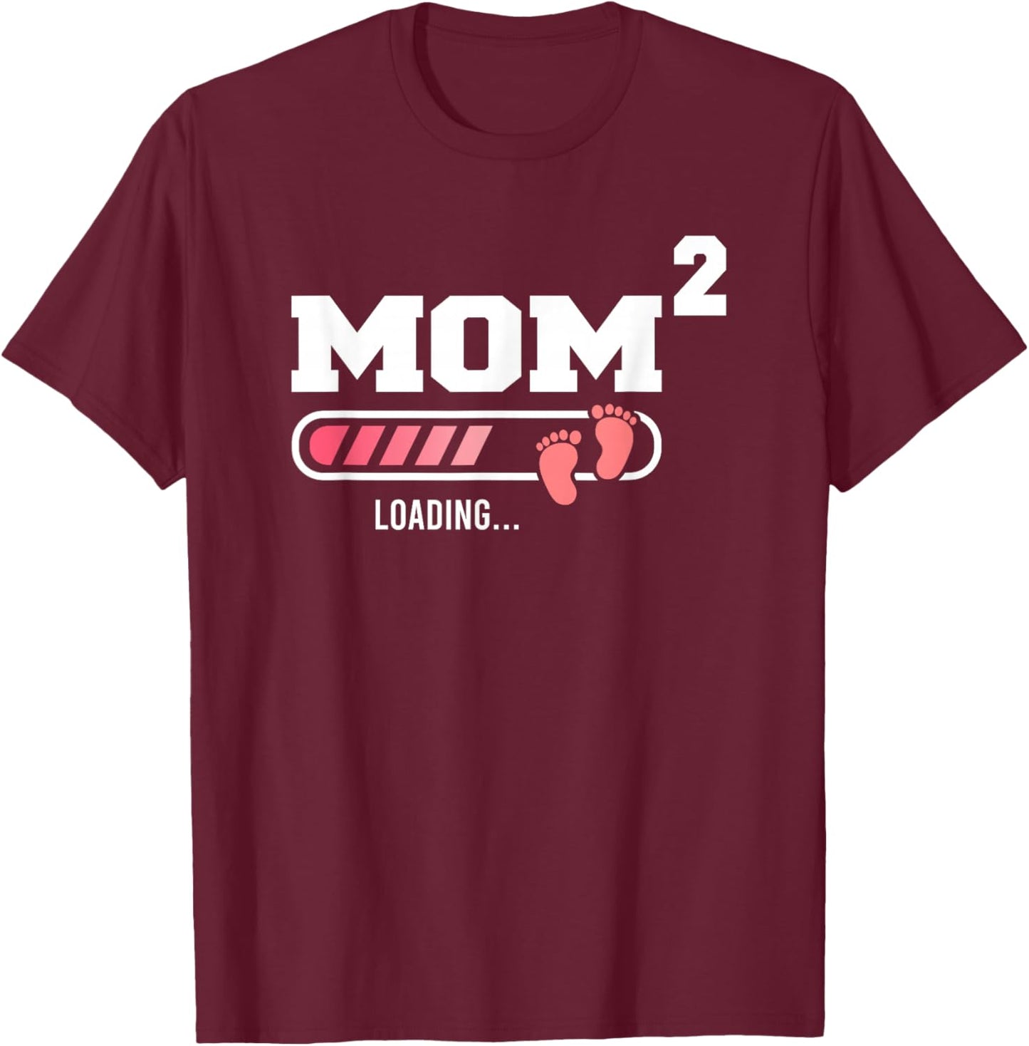 Mom 2 Second Time Mom Funny Mom Of Two Mother's Day T-Shirt - T-Shirt | Maroon