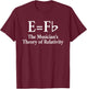 Musicians E=F Flat Piano Music Joke: & Graphic T-Shirt - T-Shirt | Maroon