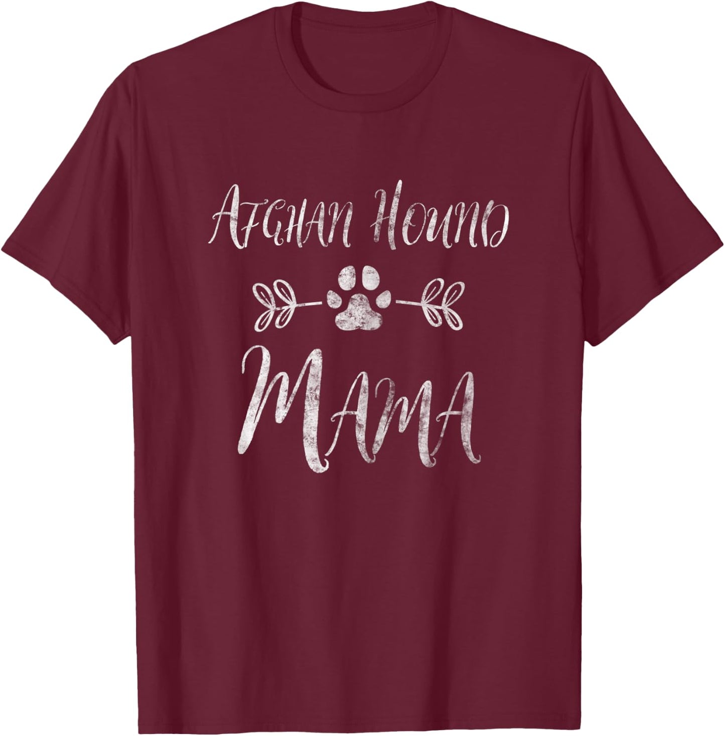 Afghan Hound Mama Shirt Afghan Hound Mom Funny Dog Mom Gift T-Shirt - T-Shirt | Maroon