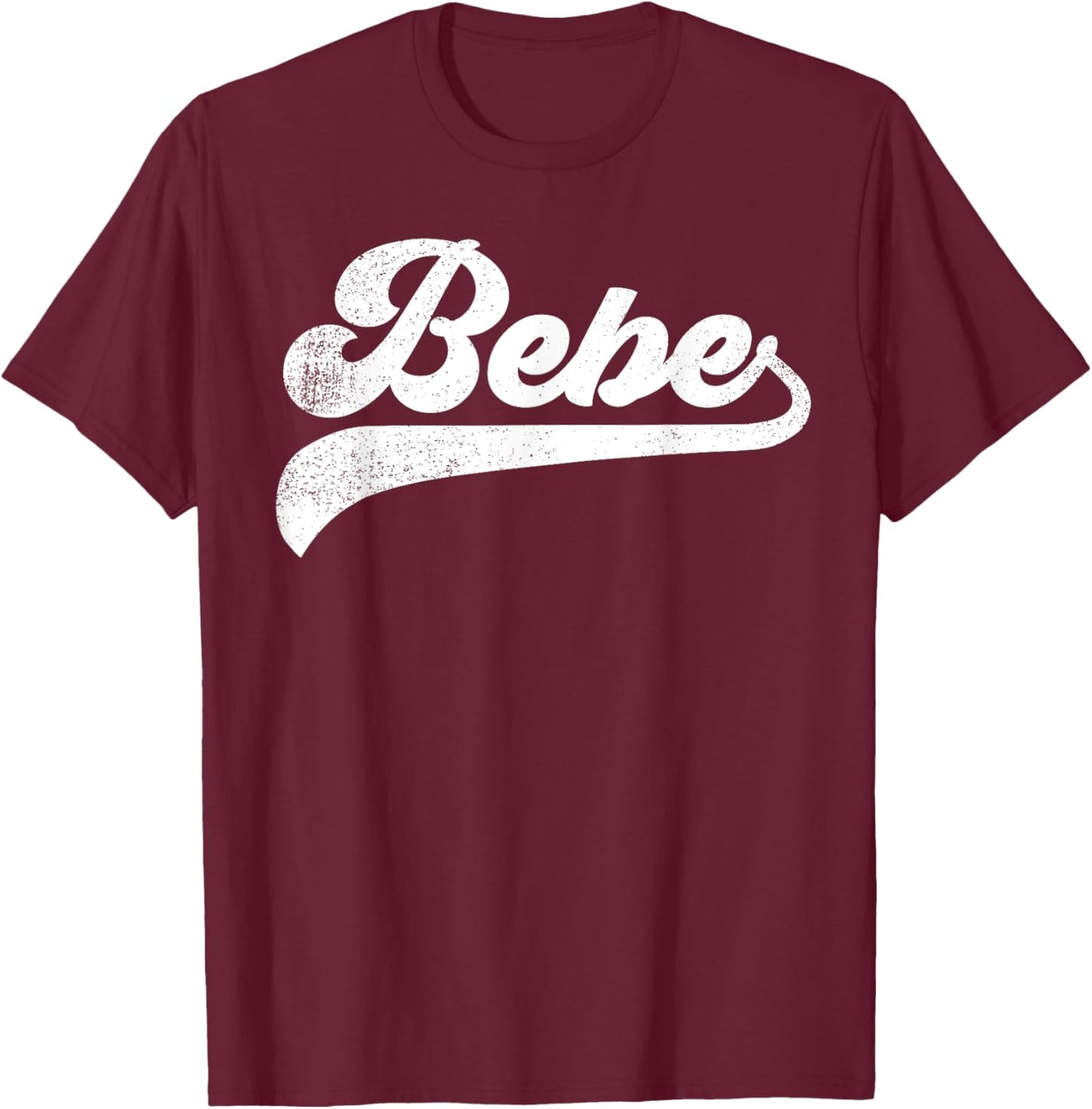 Bebe Gifts Mother's Day Bebe T-Shirt - T-Shirt | Maroon
