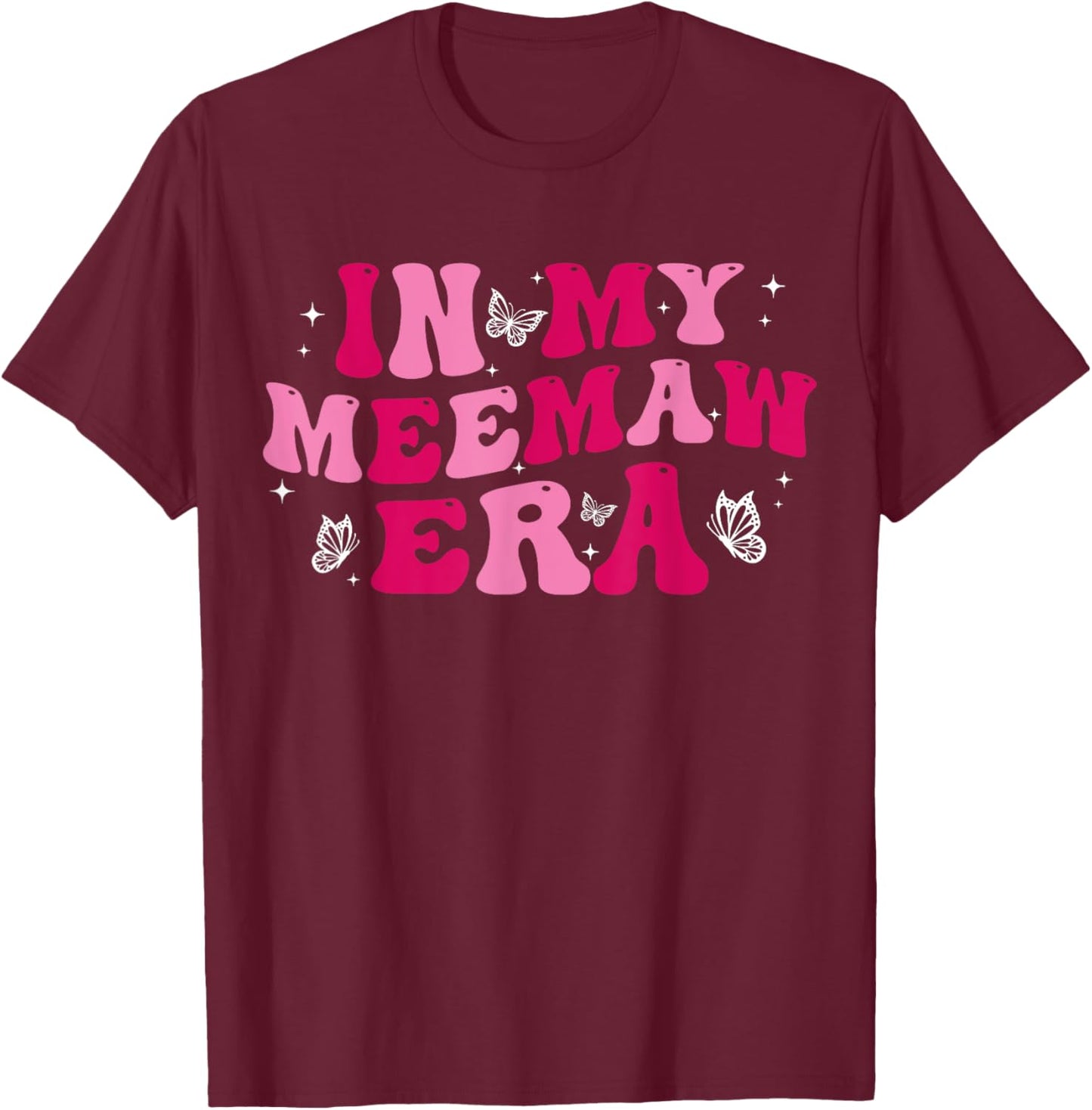 In My Meemaw Era Grandma Groovy Mom Mother's Day Women T-Shirt - T-Shirt | Maroon