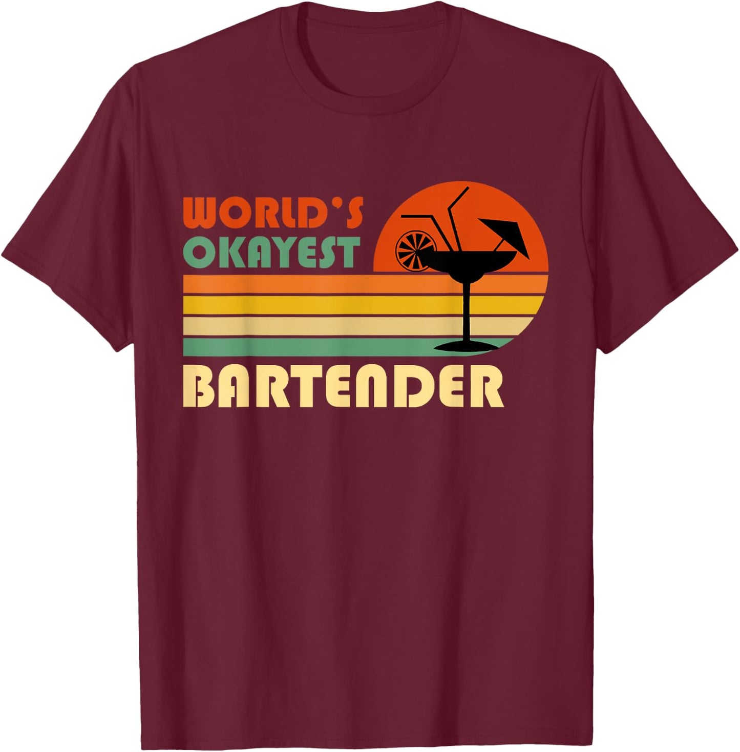 World's Okayest Bartender - Funny Retro Vintage T-Shirt - T-Shirt | Maroon