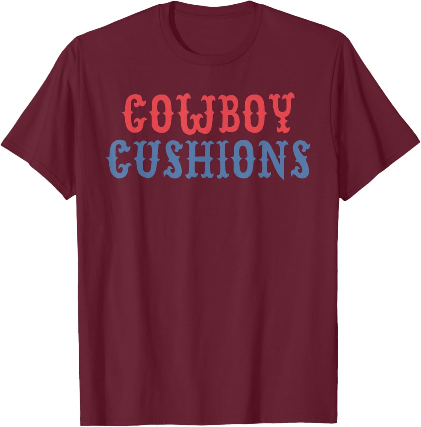 Cowboy Cushions Apparel T-Shirt - T-Shirt | Maroon